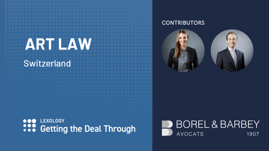 Lexology - Art Law 2023 - Switzerland - Anne Laure Bandle - Arnaud Cywie